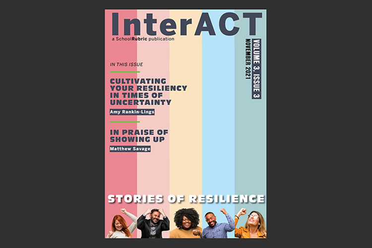 In praise of showing up InterACT magazine screenshot